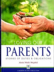 Loving Our Parents: Stories of Duties and Obligations