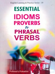 Essential Idioms Proverbs and Phrasal Verbs