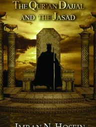The Quran, Dajjal and the Jasad