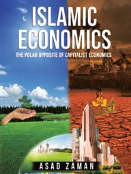 Islamic Economics The Polar Opposite of Capitalist Economics