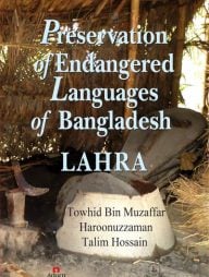 Preservation of Endangered Languages of Bangladesh LAHRA