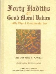 Forty Hadiths on Good Moral Values: with Short Com