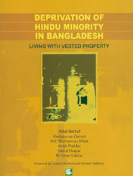 Deprivation of Hindu Minority In Bangladesh: Living With Vested Property