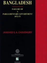 Bangladesh : Failure of a Parliamentary Government (1973-75)