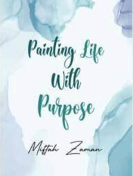 Painting Life With Purpose