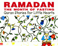 Ramadan: The Month of Fasting (Quran Stories For Little Children)