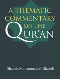 A Thematic Commentary of the Quran
