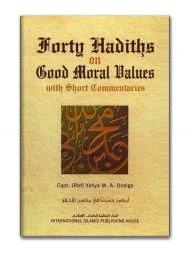 Forty Hadiths on Good Moral Values