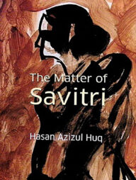 The Matter of Savitri